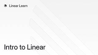 Intro to Linear